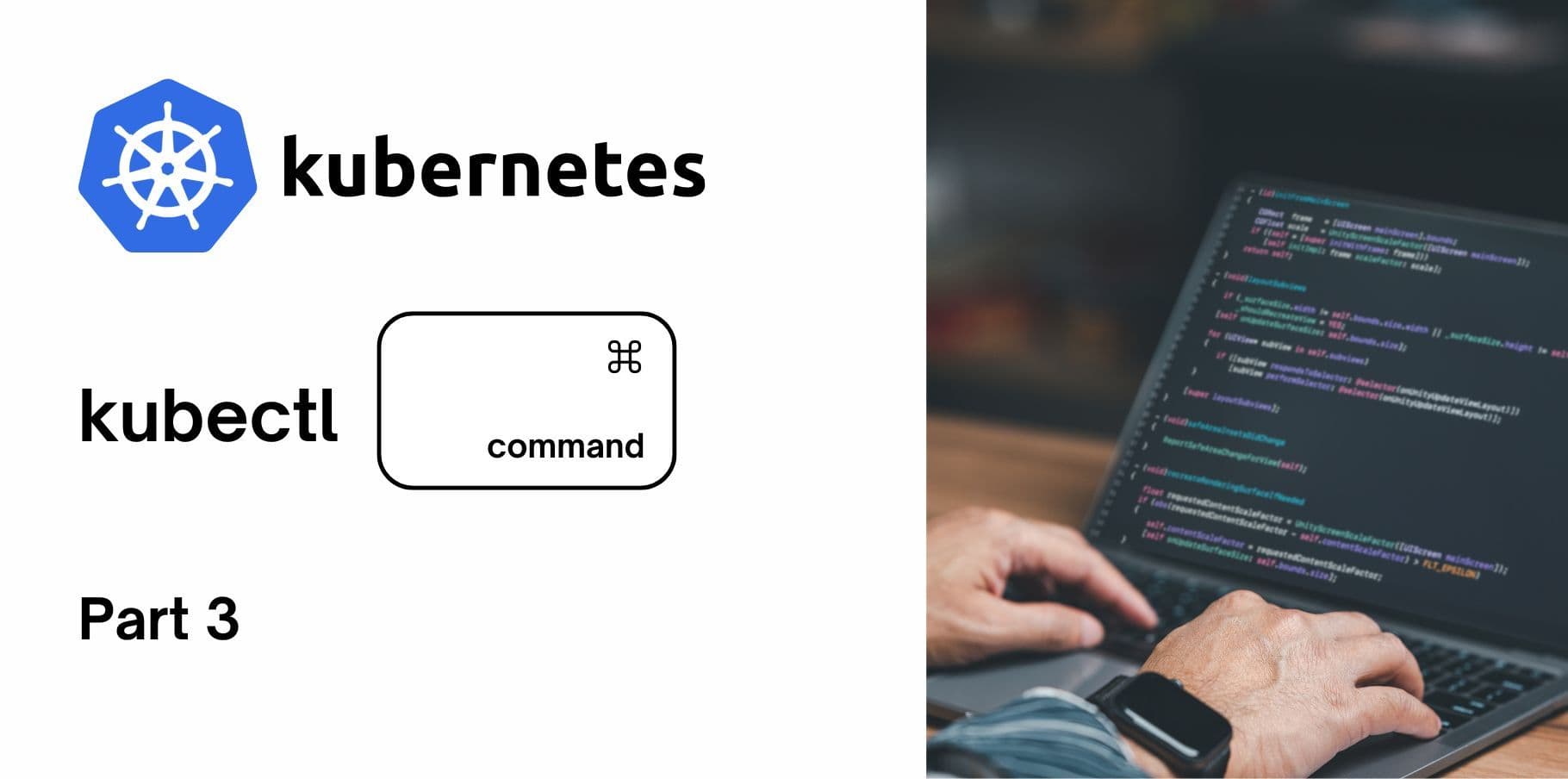 Advanced kubectl Commands: Deep Dive into Kubernetes Management (Part 3)