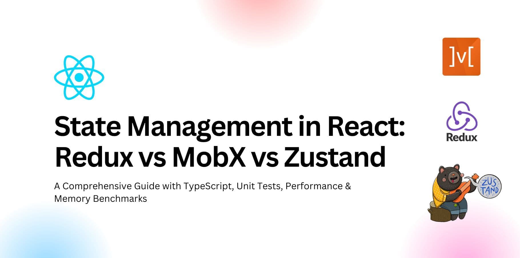 State Management in React: Comparing Redux, MobX, and Zustand (With TypeScript, Unit Tests, Performance & Memory Benchmarks)