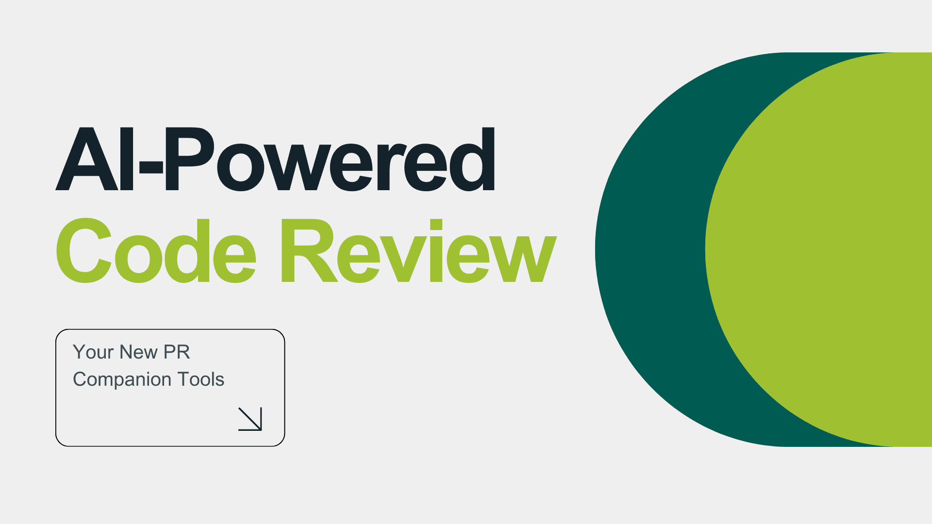 AI-Powered Code Review Tools: Your New PR Companion