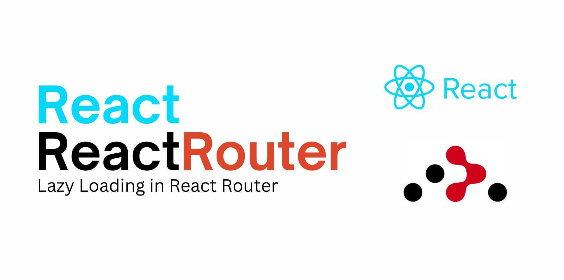 Optimizing Performance with Lazy Loading in React Router v6